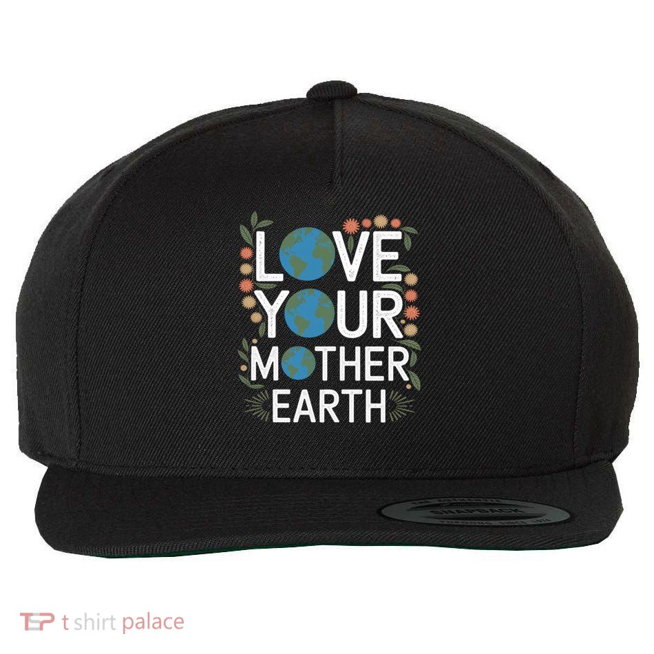 Love Your Mother Earth Eco-Friendly Nature Design Gift Wool Snapback Cap