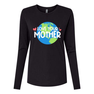 Love Your Mother Earth Day Gift Womens Cotton Relaxed Long Sleeve T-Shirt