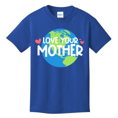 Love Your Mother Earth Day Gift Kids T-Shirt