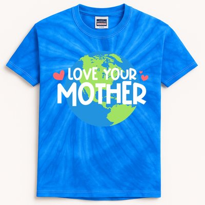 Love Your Mother Earth Day Gift Kids Tie-Dye T-Shirt