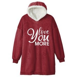 Love You More Gift For Valentine Day Hooded Wearable Blanket