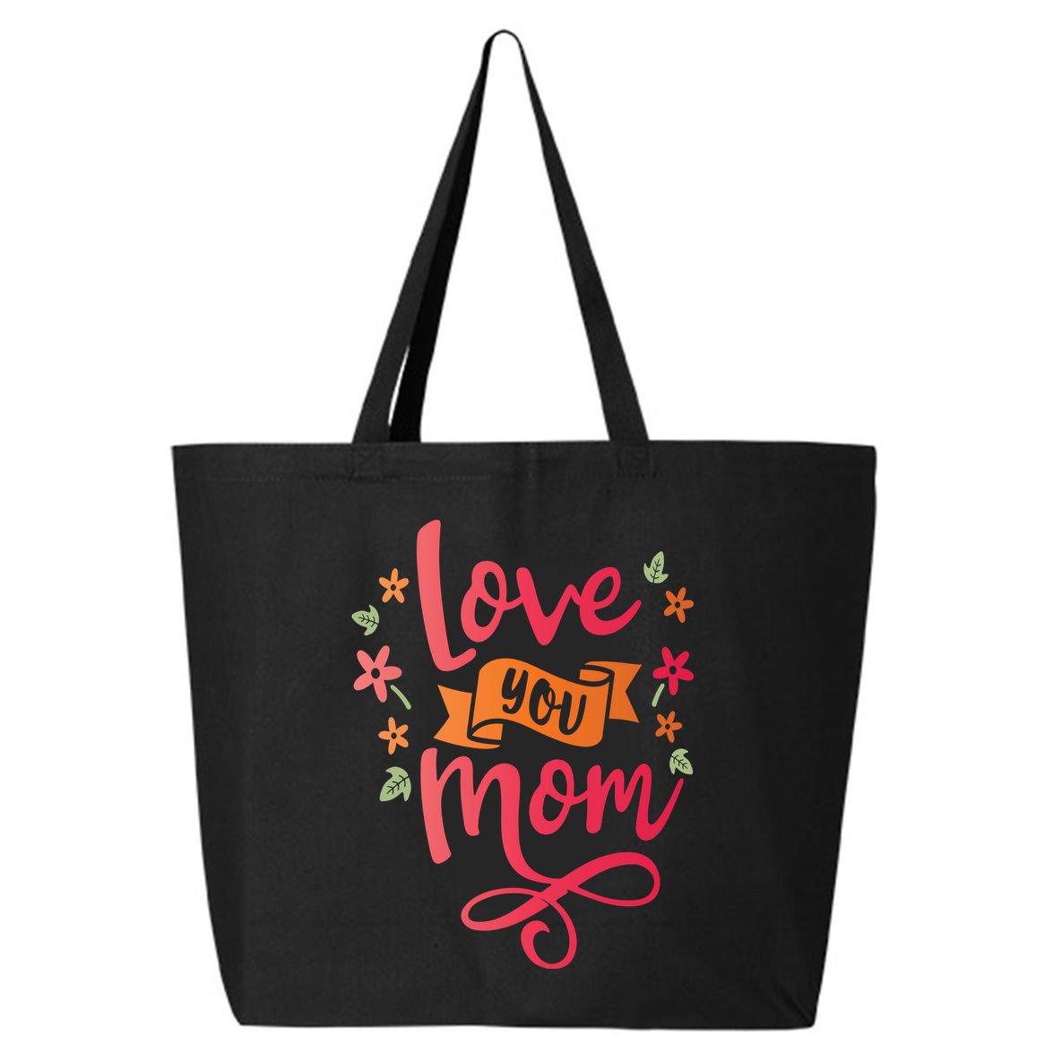 Love You Mom Gift For Her 25L Jumbo Tote
