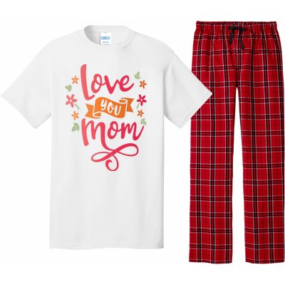 Love You Mom Gift For Her Pajama Set