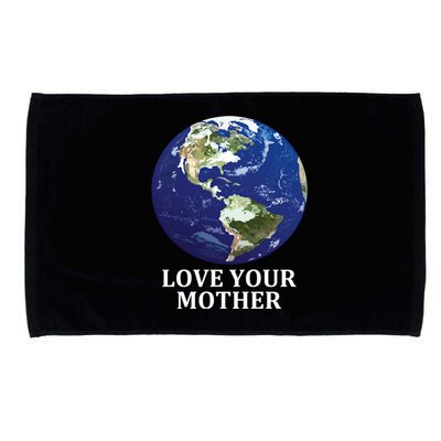 Love Your Mother Earth Meaningful Gift Earth Day 50th Anniversary 2020 Gift Microfiber Hand Towel