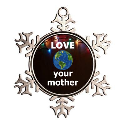 Love Your Mother Earth Day Everyday Gift Metallic Star Ornament