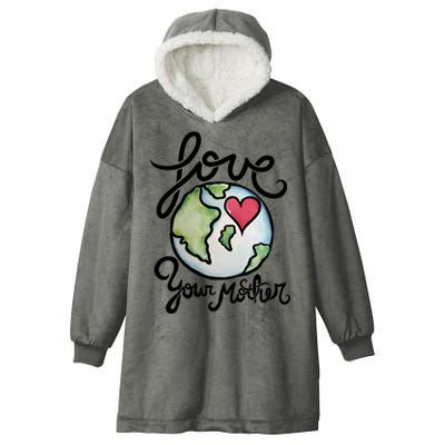 Love Your Mother Earth Day Heart Art Cool Gift Hooded Wearable Blanket