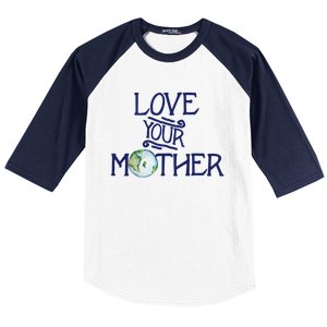 Love Your Mother Earth Climate Strike Gift Baseball Sleeve Shirt