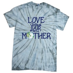 Love Your Mother Earth Climate Strike Gift Tie-Dye T-Shirt