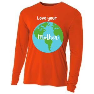 Love Your Mother Earth Day Planet Environtalist Meaningful Gift Cooling Performance Long Sleeve Crew