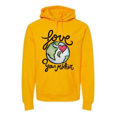 Love Your Mother Earth Day Watercolor Gift Premium Hoodie