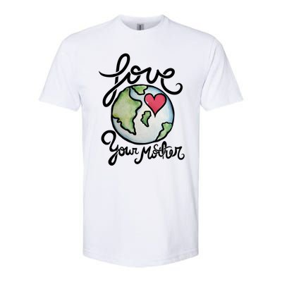 Love Your Mother Earth Day Watercolor Gift Softstyle® CVC T-Shirt