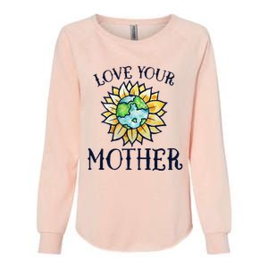 Love Your Mother Earth Day Cute Funny Gift Watercolor Art Earth Womens California Wash Sweatshirt