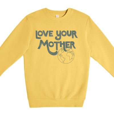 Love Your Mother Earth Outline Meaningful Gift Premium Crewneck Sweatshirt