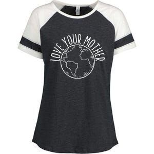 Love Your Mother Funny Earth Lover Save Nature Gift Enza Ladies Jersey Colorblock Tee