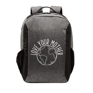 Love Your Mother Funny Earth Lover Save Nature Gift Vector Backpack