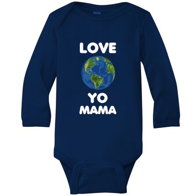 Love Yo Mama Mother Earth Day Everyday Gift Baby Long Sleeve Bodysuit