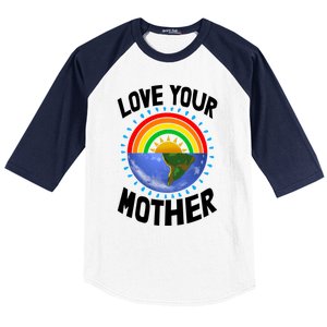 Love Your Mother Funny Environt Earth Love Cool Gift Baseball Sleeve Shirt