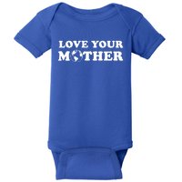 Love Your Mother Earth Happy Earth Day Gift Baby Bodysuit