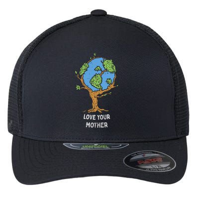 Love Your Mother Earth Day Gift Environt Eco World Tree Cool Gift Flexfit Unipanel Trucker Cap