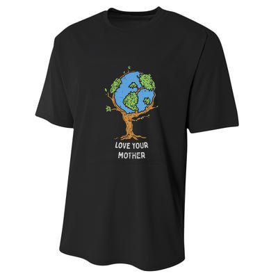 Love Your Mother Earth Day Gift Environt Eco World Tree Cool Gift Performance Sprint T-Shirt