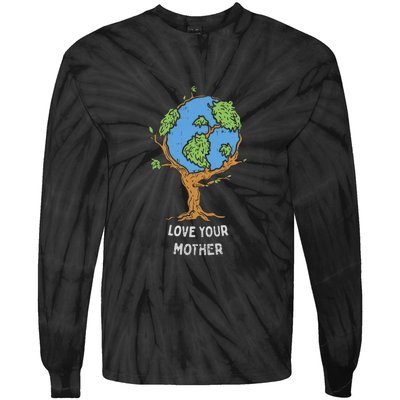 Love Your Mother Earth Day Gift Environt Eco World Tree Cool Gift Tie-Dye Long Sleeve Shirt