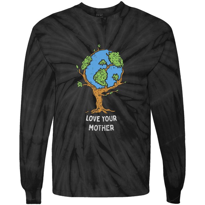 Love Your Mother Earth Day Gift Environt Eco World Tree Cool Gift Tie-Dye Long Sleeve Shirt