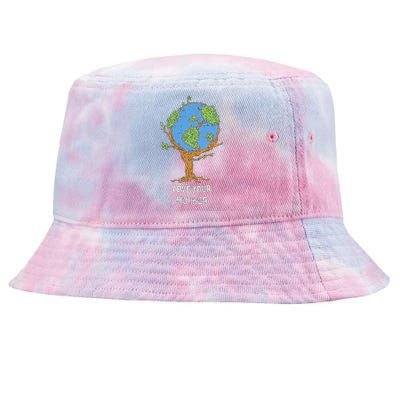 Love Your Mother Earth Day Gift Environt Eco World Tree Cool Gift Tie-Dyed Bucket Hat