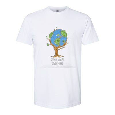 Love Your Mother Earth Day Gift Environt Eco World Tree Cool Gift Softstyle® CVC T-Shirt