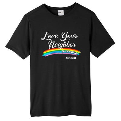 Love Your Neighbor Christian Saying Faith Quote Pride LGBT Tall Fusion ChromaSoft Performance T-Shirt