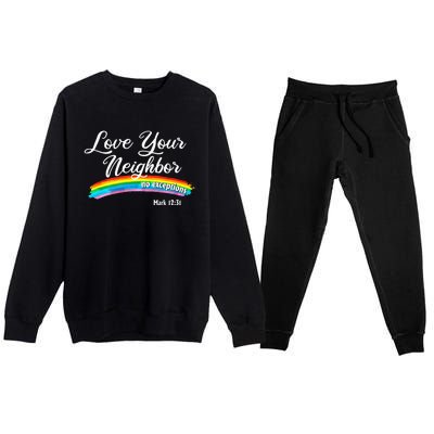 Love Your Neighbor Christian Saying Faith Quote Pride LGBT Premium Crewneck Sweatsuit Set