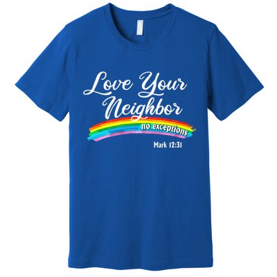 Love Your Neighbor Christian Saying Faith Quote Pride LGBT Premium T-Shirt