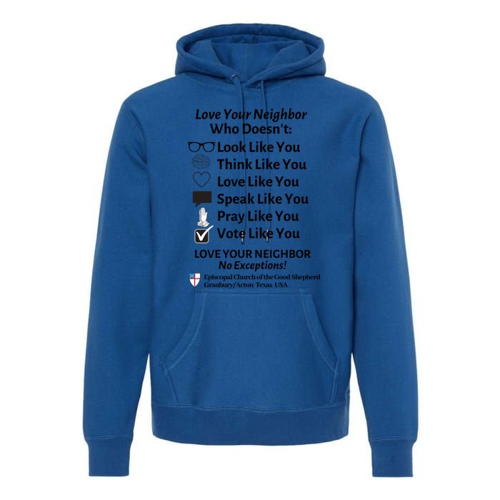 Love Your Neighbor No Exceptions Custom Design (Light) Cute Gift Premium Hoodie