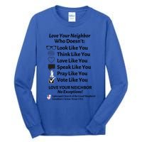 Love Your Neighbor No Exceptions Custom Design (Light) Cute Gift Tall Long Sleeve T-Shirt