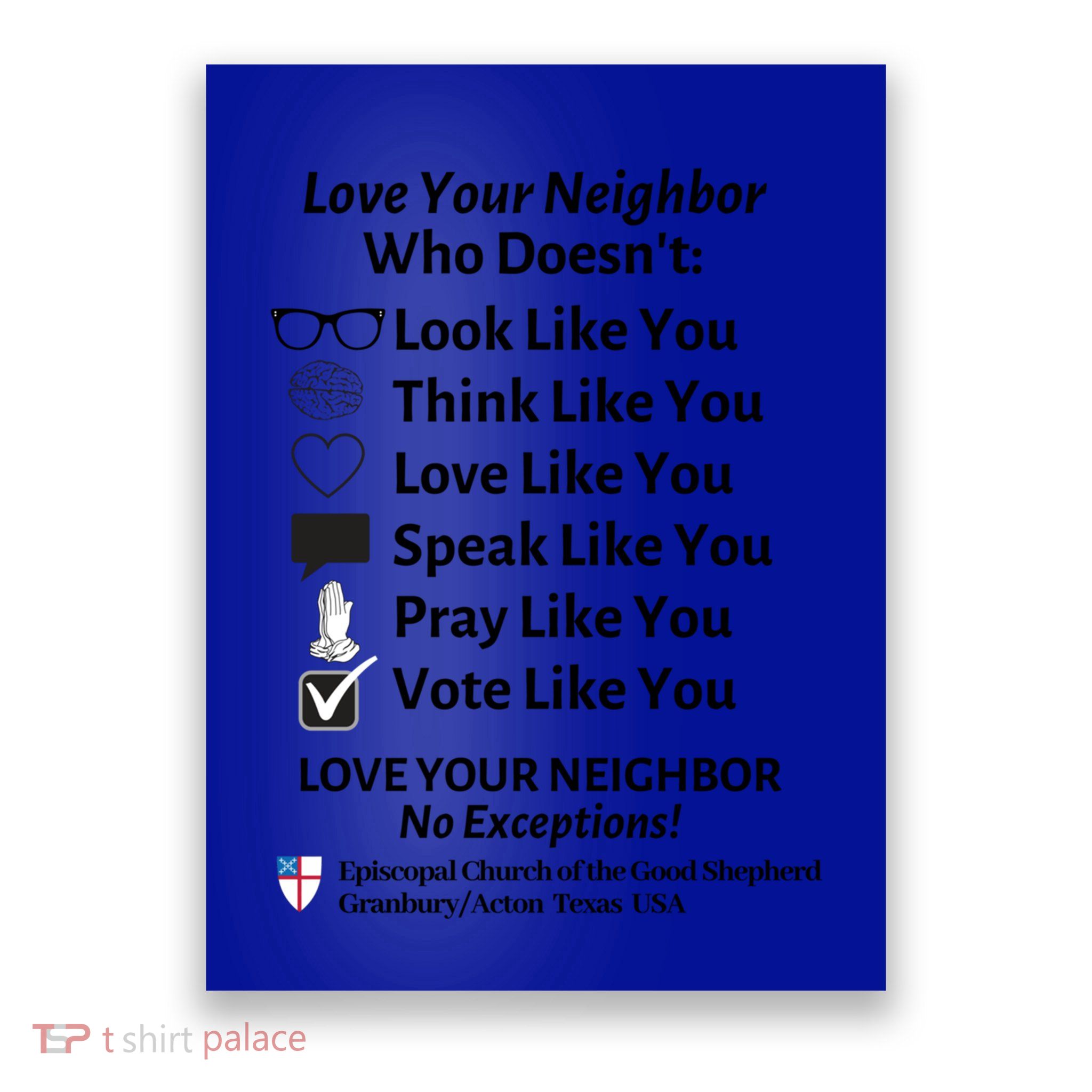 Love Your Neighbor No Exceptions Custom Design (Light) Cute Gift Poster