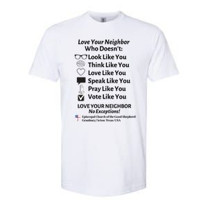 Love Your Neighbor No Exceptions Custom Design (Light) Cute Gift Softstyle CVC T-Shirt