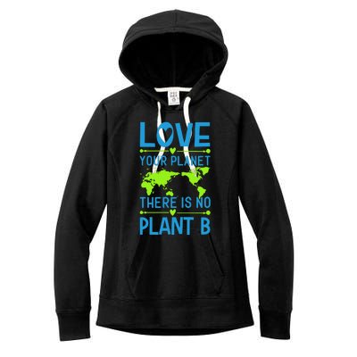 Love Your Planet There Is No Planet B Women's Fleece Hoodie