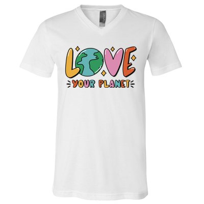 Love Your Planet Earth Day V-Neck T-Shirt