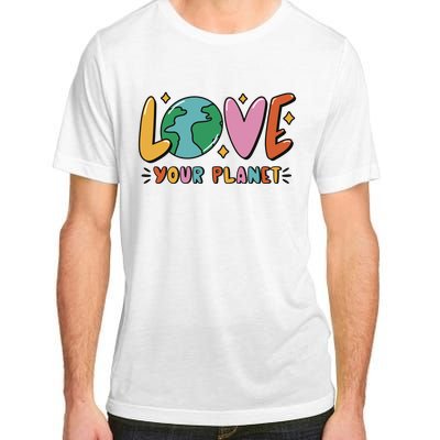 Love Your Planet Earth Day Adult ChromaSoft Performance T-Shirt