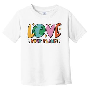 Love Your Planet Earth Day Toddler T-Shirt