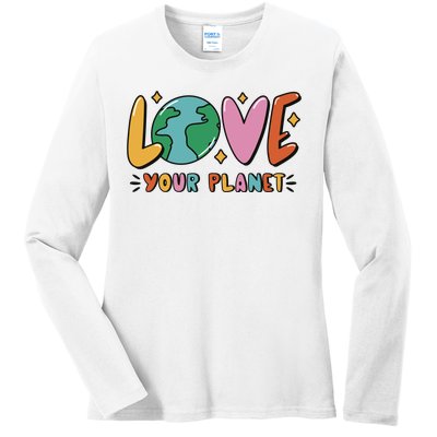 Love Your Planet Earth Day Ladies Long Sleeve Shirt