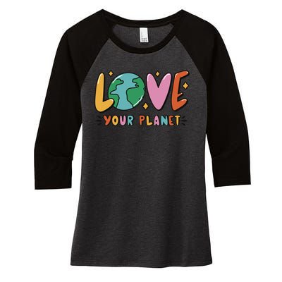 Love Your Planet Earth Day Women's Tri-Blend 3/4-Sleeve Raglan Shirt