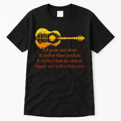 Let Your Soul Shine Its Better Than Sunshine Quote Tall T-Shirt