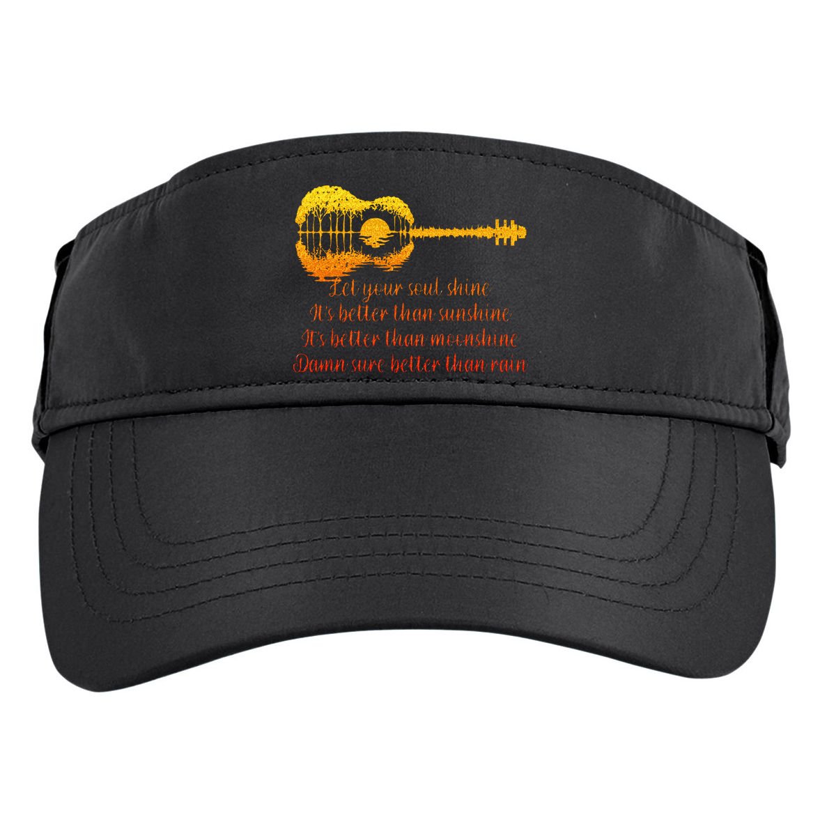 Let Your Soul Shine Its Better Than Sunshine Quote Adult Drive Performance Visor