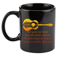 Let Your Soul Shine Its Better Than Sunshine Quote 11oz C Handle Ceramic Mug