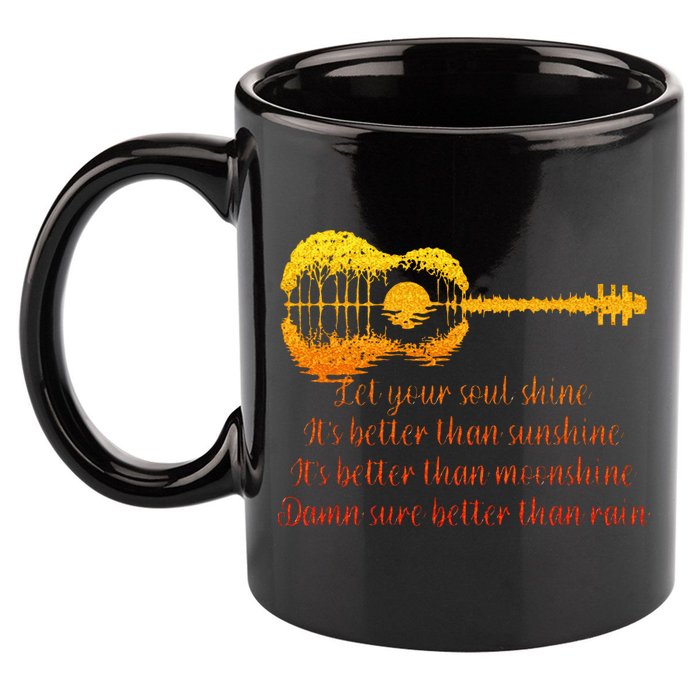 Let Your Soul Shine Its Better Than Sunshine Quote 11oz C Handle Ceramic Mug