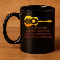 Let Your Soul Shine Its Better Than Sunshine Quote 11oz C Handle Ceramic Mug