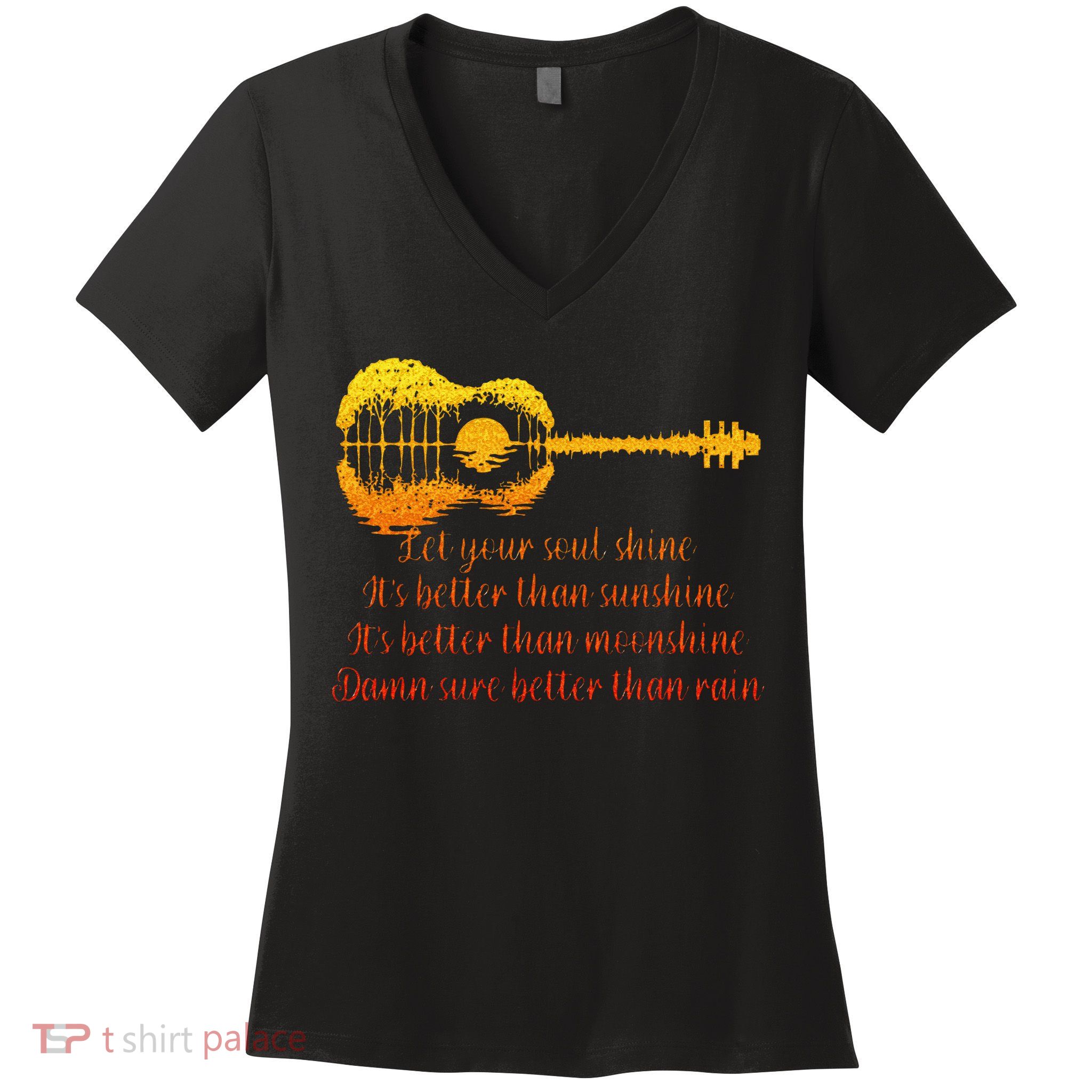 Let Your Soul Shine Its Better Than Sunshine Quote Women's V-Neck T-Shirt