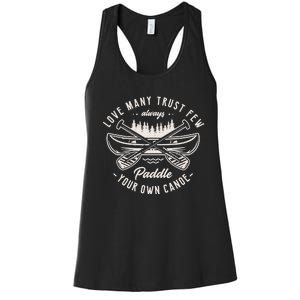 Live Y Trust Few Always Paddle Your Own Canoe Kayak Fan Great Gift Women's Racerback Tank