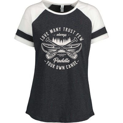 Live Y Trust Few Always Paddle Your Own Canoe Kayak Fan Great Gift Enza Ladies Jersey Colorblock Tee