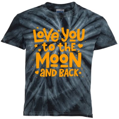 Love You To The Moon And Back Kids Tie-Dye T-Shirt